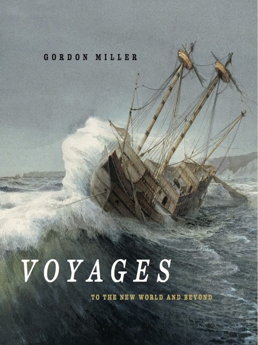 Title details for Voyages by Gordon Miller - Available